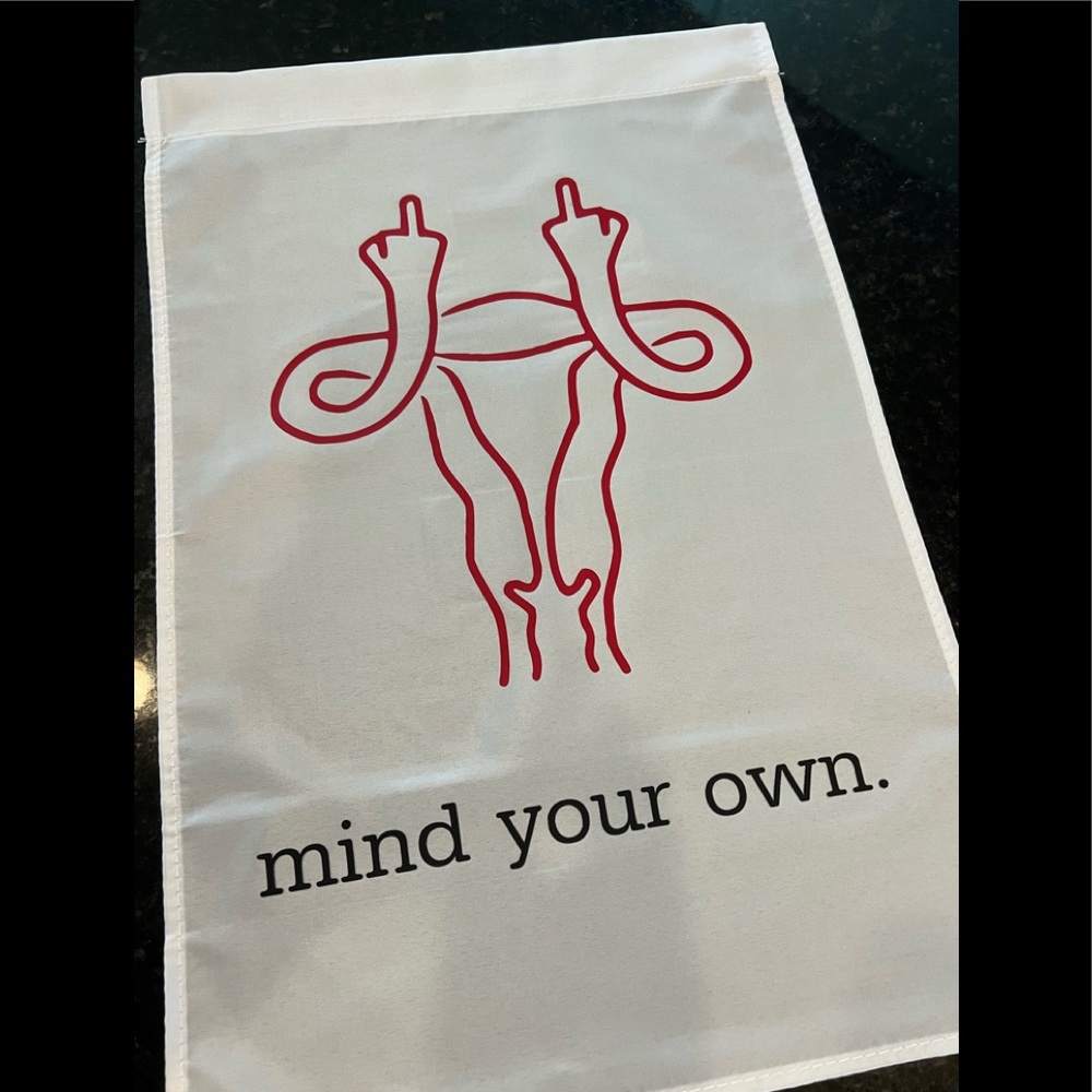 Mind your own - Garden flag